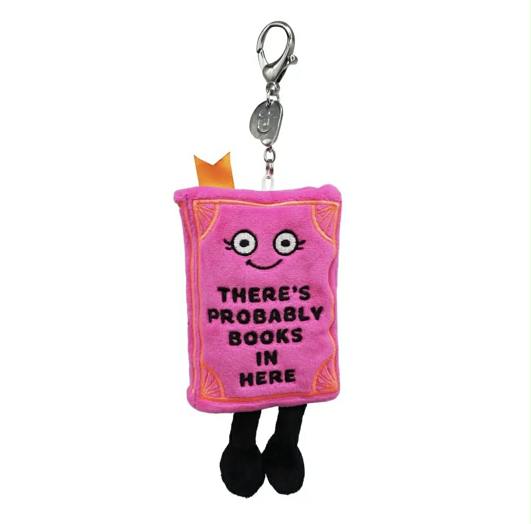 There's Probably Books In Here Book Plush Bag Charm